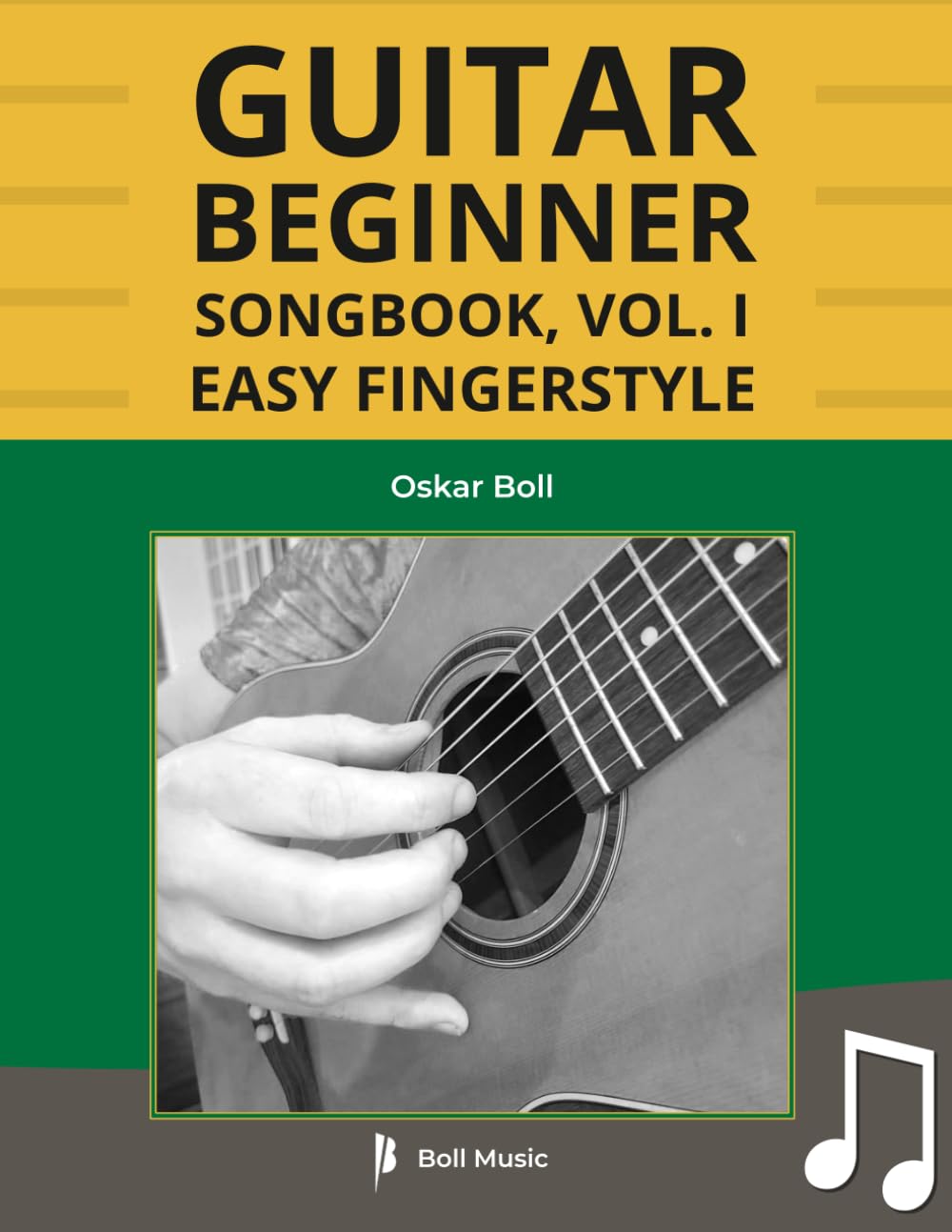Guitar Beginner Songbook, Vol. I: Easy Fingerstyle (Boll Music Guitar Series)