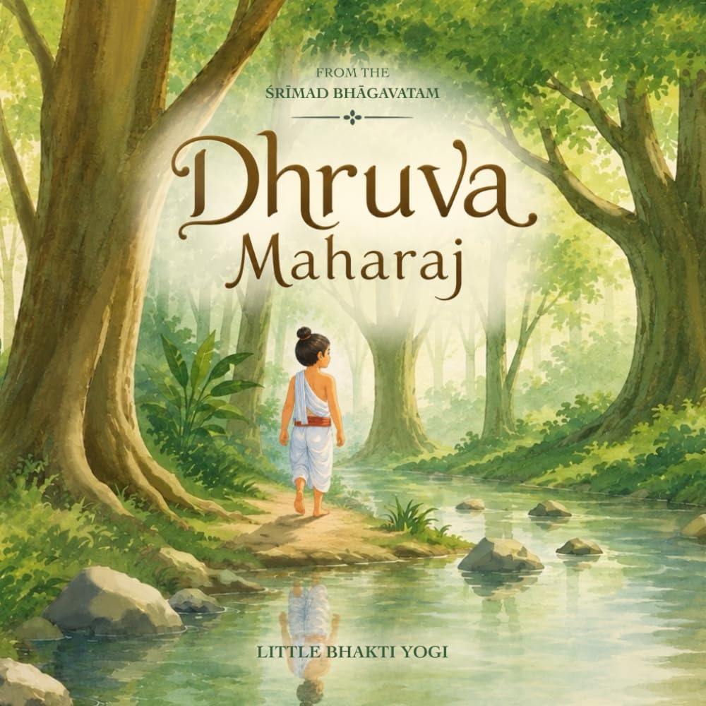Dhruva Maharaj: A Timeless Story of Devotion and Courage