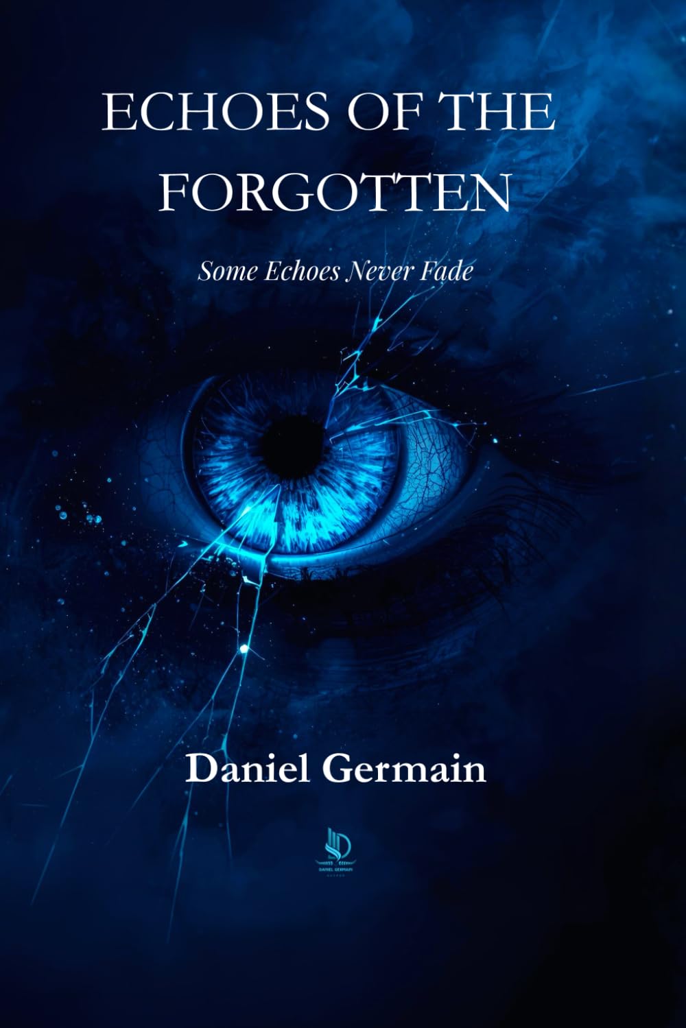 Echoes of The Forgotten: Some Echoes Never Fade