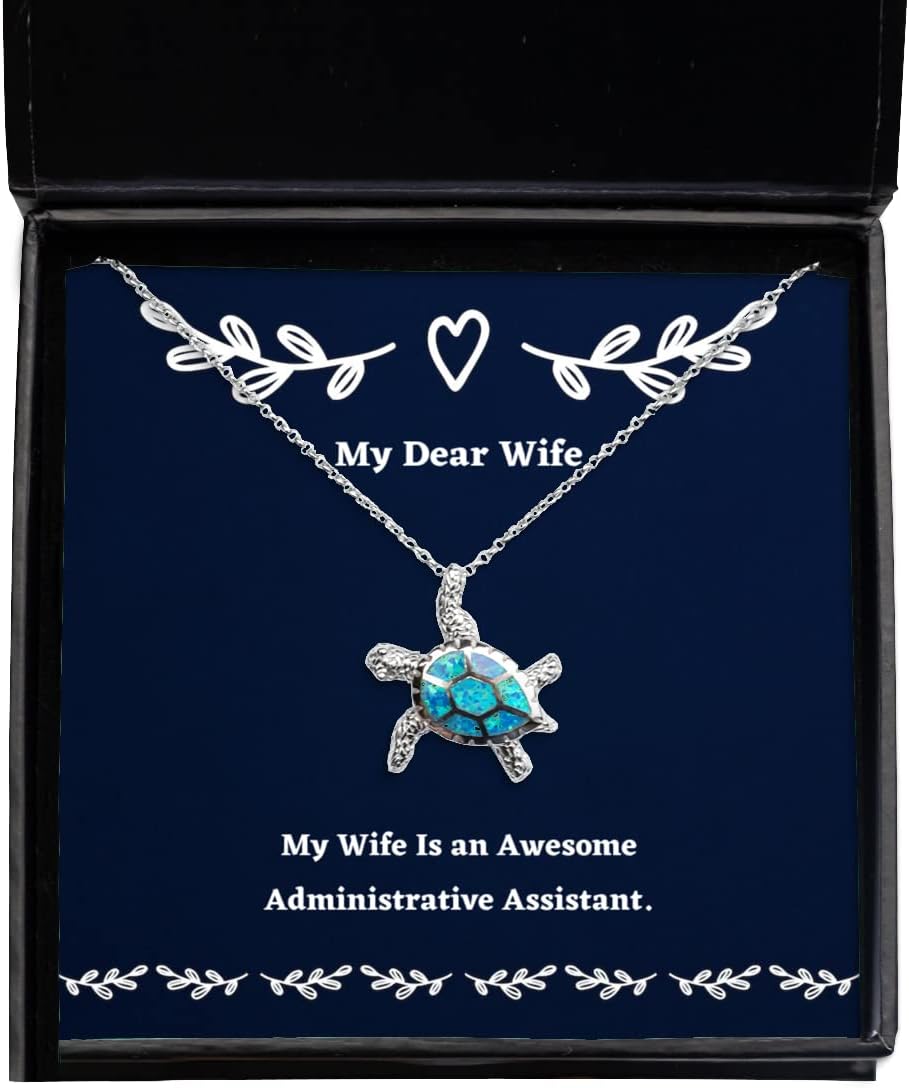 Reusable Wife Gifts, My Wife is an Awesome Administrative Assistant, Wife Opal Turtle Necklace from Husband