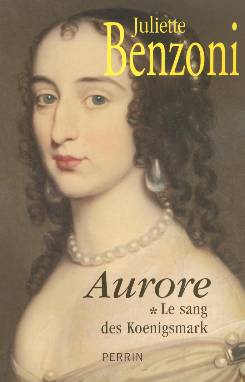 Aurore: Le sang des Koenigsmark      Paperback – January 1, 2006