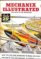 MECHANIX ILLUSTRATED THE HOW TO DO MAGAZINE DECEMBER 1956 B00E6S44CM Book Cover