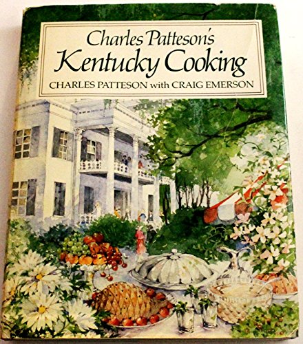 kentucky cooking - Charles Patteson's Kentucky Cooking