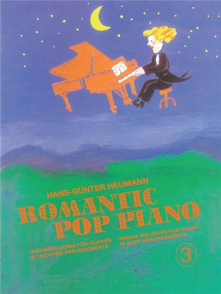 Romantic Pop Piano 3: Traummelodien für Klavier in Leichten Arrangements - Dream Melodies for Piano in Easy Arrangements