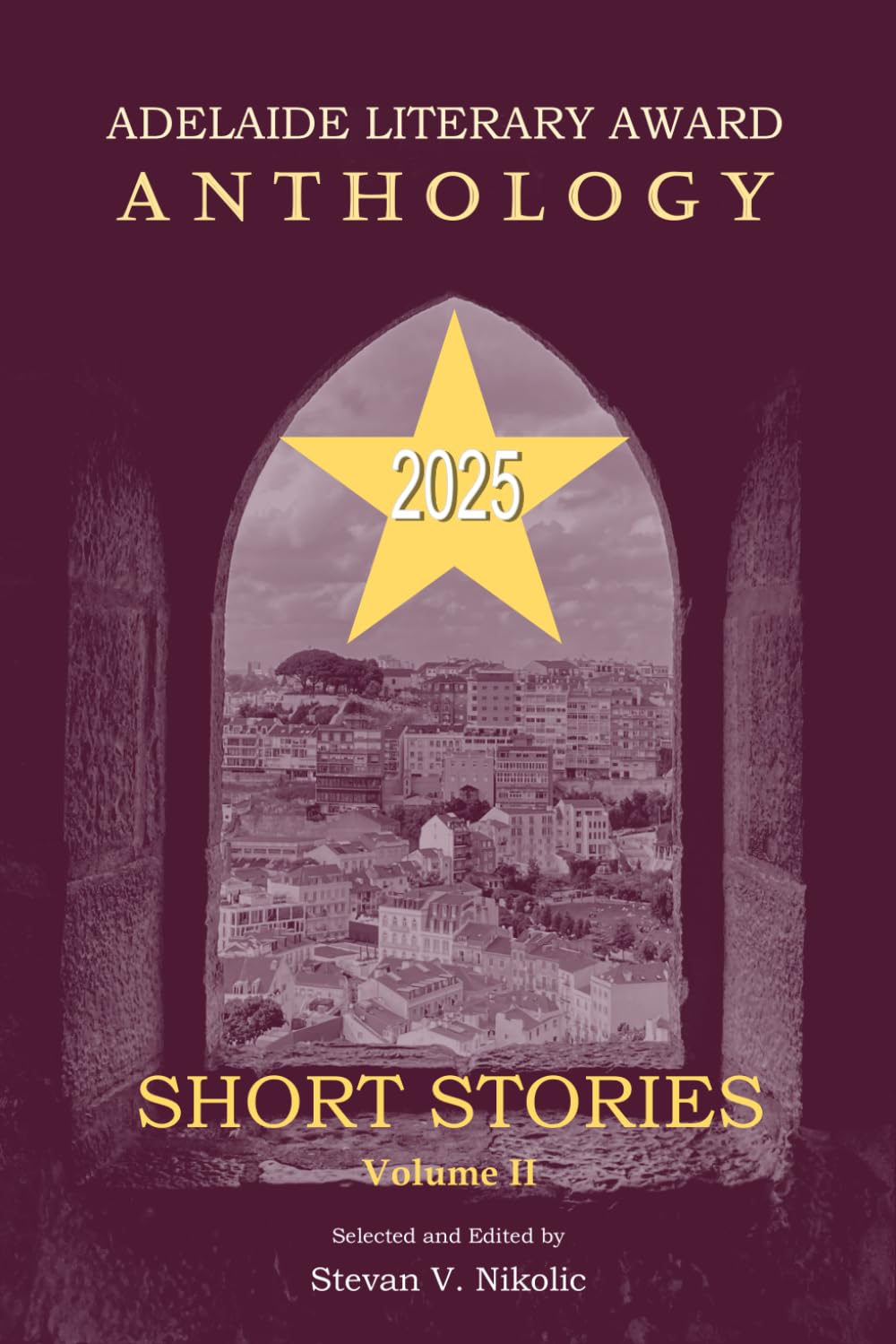 Adelaide Literary Award Anthology 2025: Short Stories, Volume Two