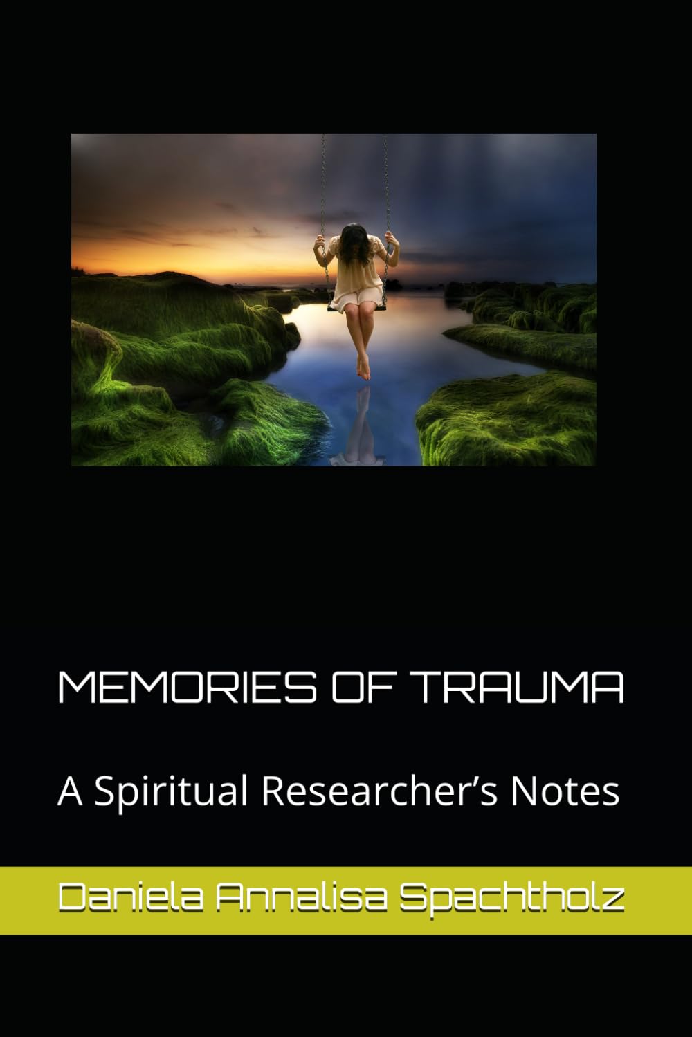 MEMORIES OF TRAUMA: A Spiritual Researcher’s Notes