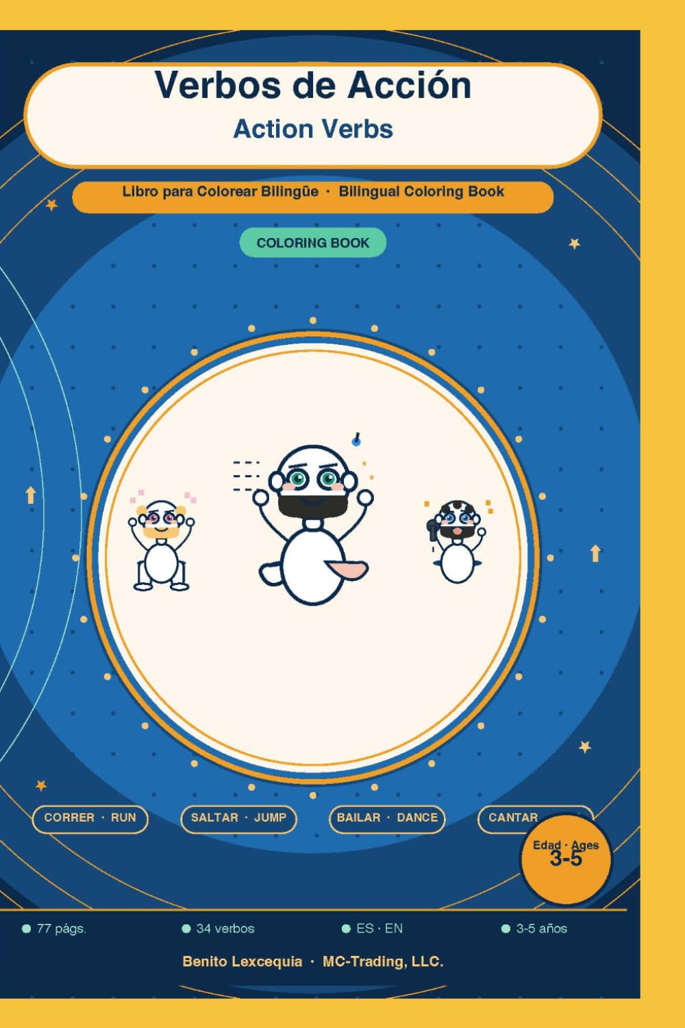 Mis Primeros Verbos de Acción / My First Action Verbs: My First Action Verbs Bilingual Coloring Book | 20 Verbos con Ejercicios para Niños