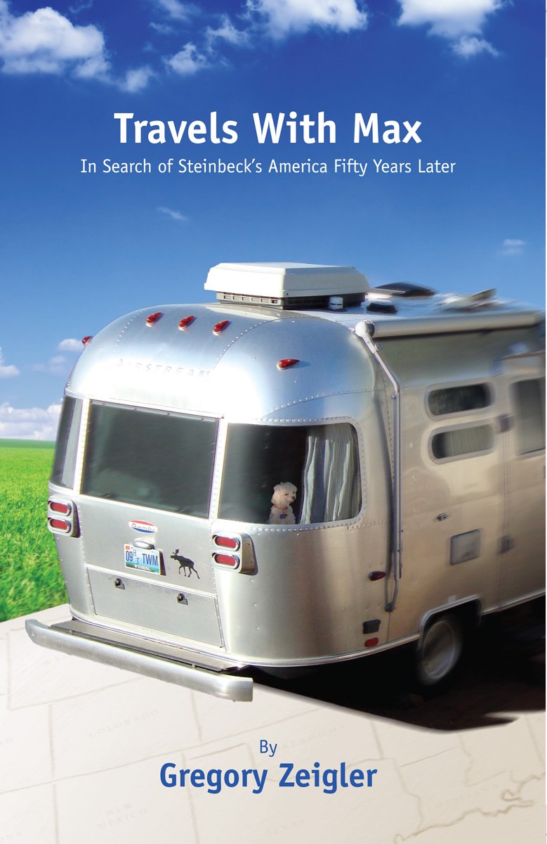 Travels With Max:In Search of Steinbeck's America Fifty Years Later