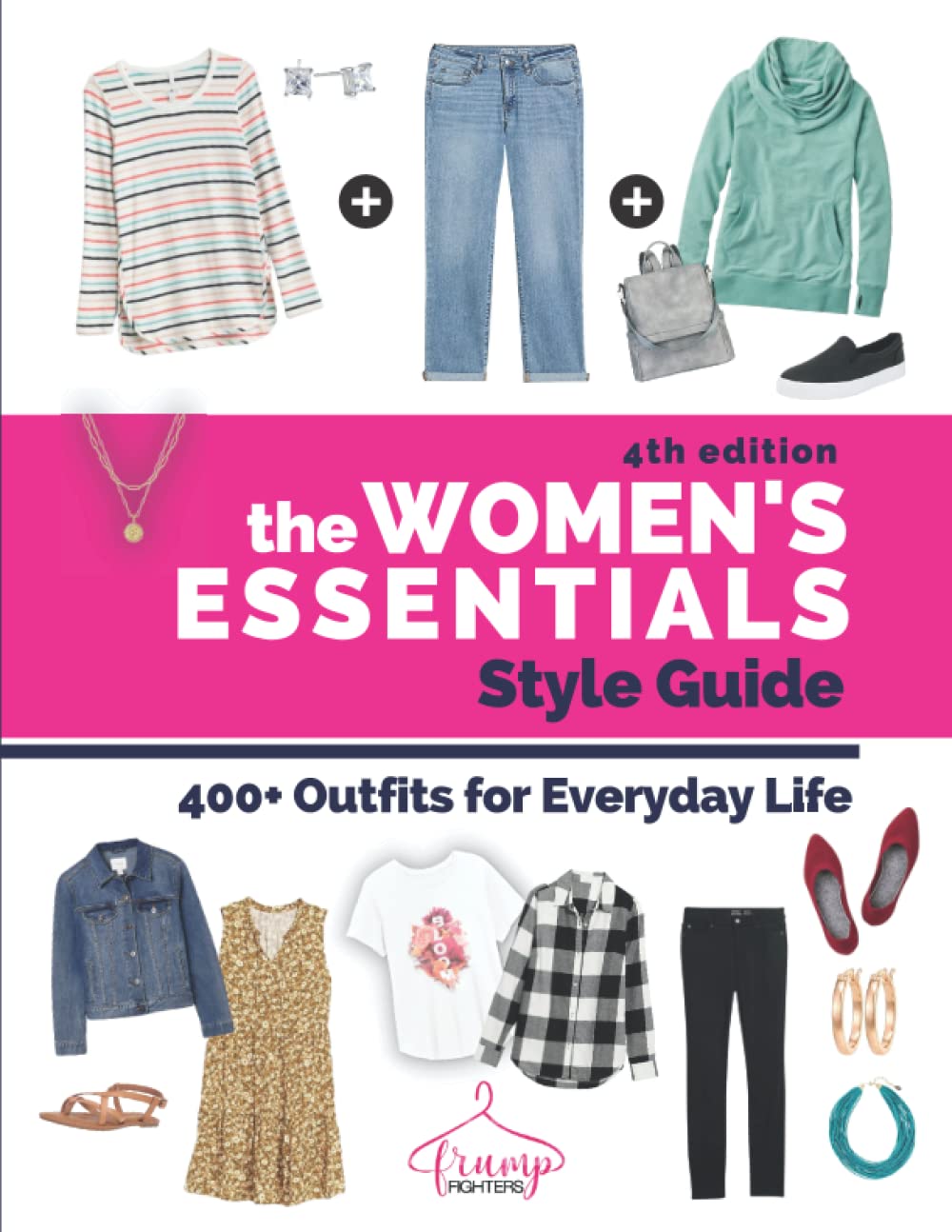 The Women’s Essentials Style Guide: 400+ Outfits for Everyday Life