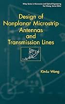 洋書 Design of Nonplanar Microstrip Antennas Design of Nonplanar Microstrip Antennas and Transmission