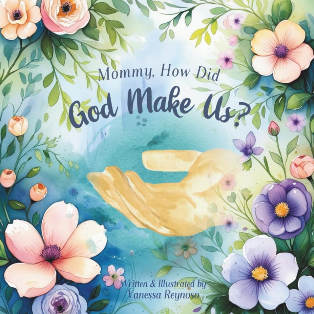 Mommy, How Did God Make Us?