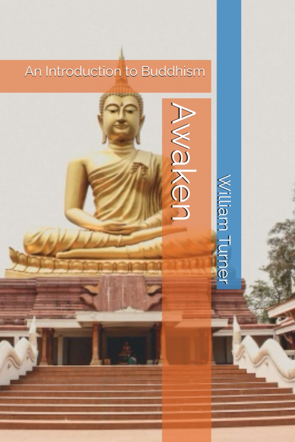 Awaken: An Introduction to Buddhism