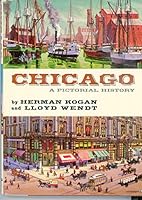 Chicago: A Pictorial History B0043IE9L6 Book Cover