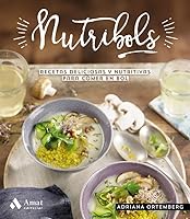 Nutribols: Recetas deliciosas y nutritivas para comer en bol 8497355342 Book Cover