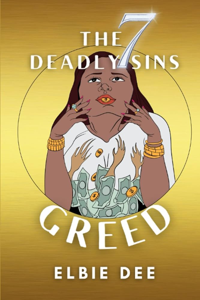 Greed (The 7 Deadly Sins): Dee, Elbie, Writing Firm, Writluxe