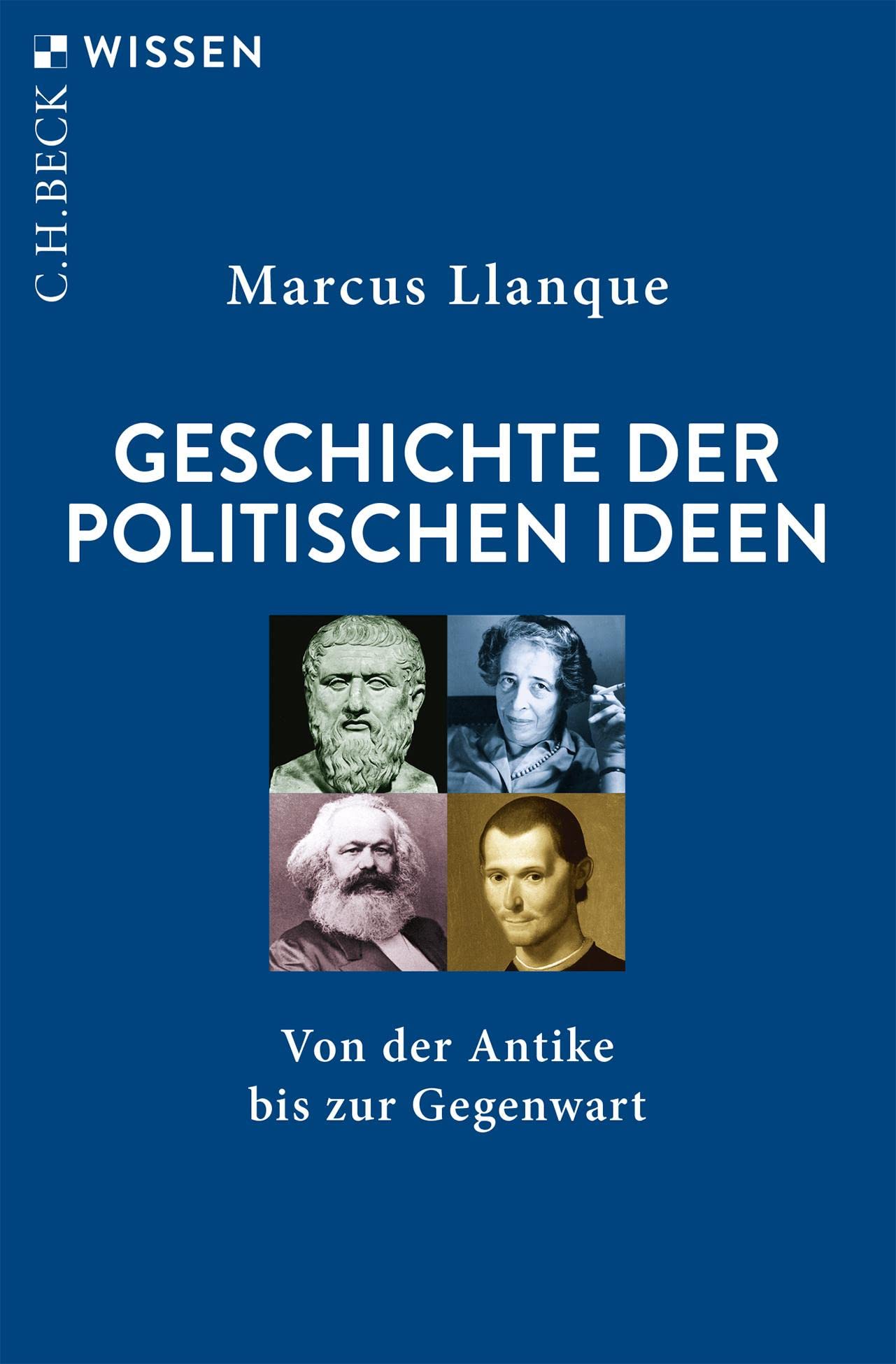 C.H. Beck Wissen | Geschichte der politischen Ideen: Von der Antike bis zur Gegenwart