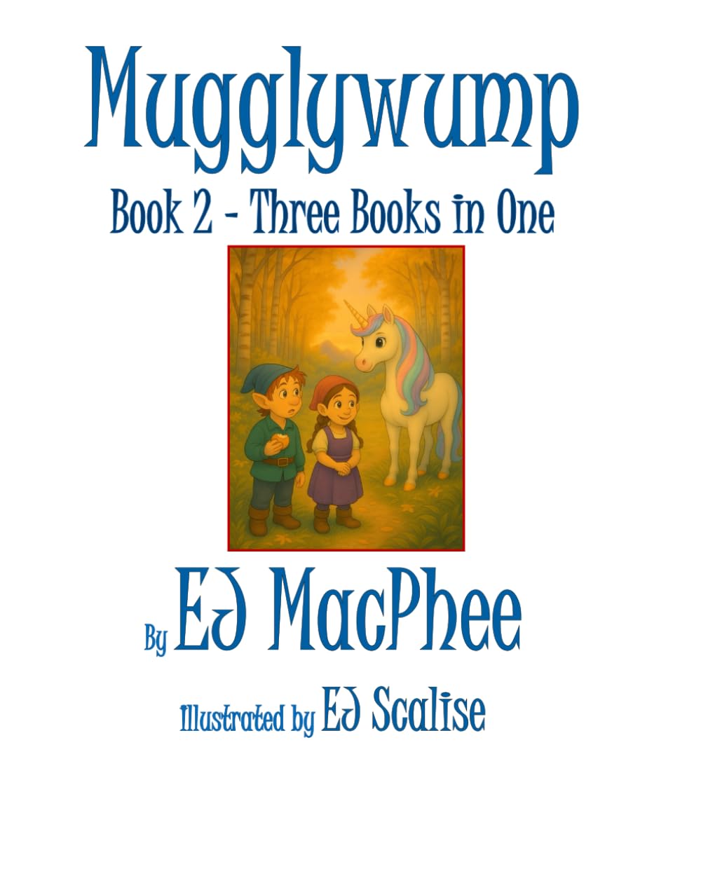 Mugglywump 3 Stories in One: Book 2 (The Adventures of Mugglywump)