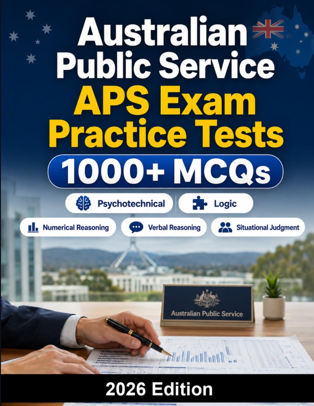 Australian Public Service APS Exam Practice Tests: Numerical reasoning, verbal reasoning, situational judgment, competency-based assessment and federal hiring exam preparation