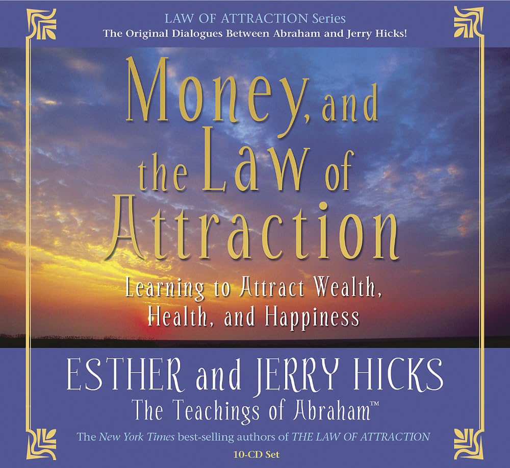 Money, and the Law of Attraction 8-CD set: Learning to Attraction Wealth, Health, and Happiness [Audio CD] Hicks, Esther and Hicks, Jerry