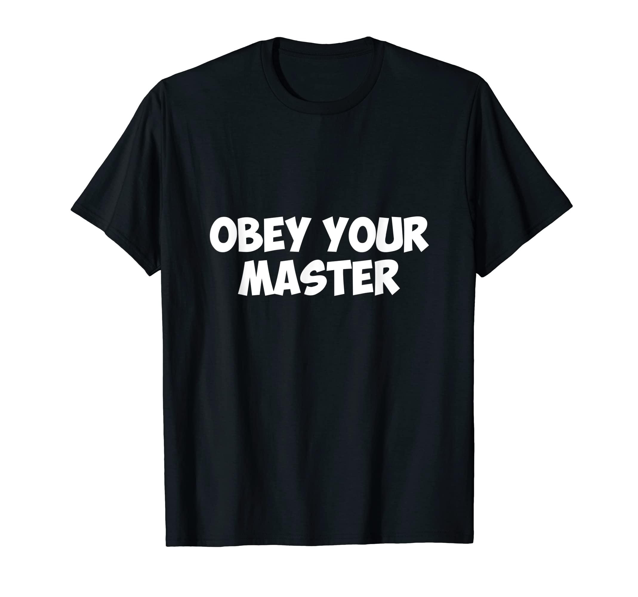 OBEY YOUR MASTERT-Shirt
