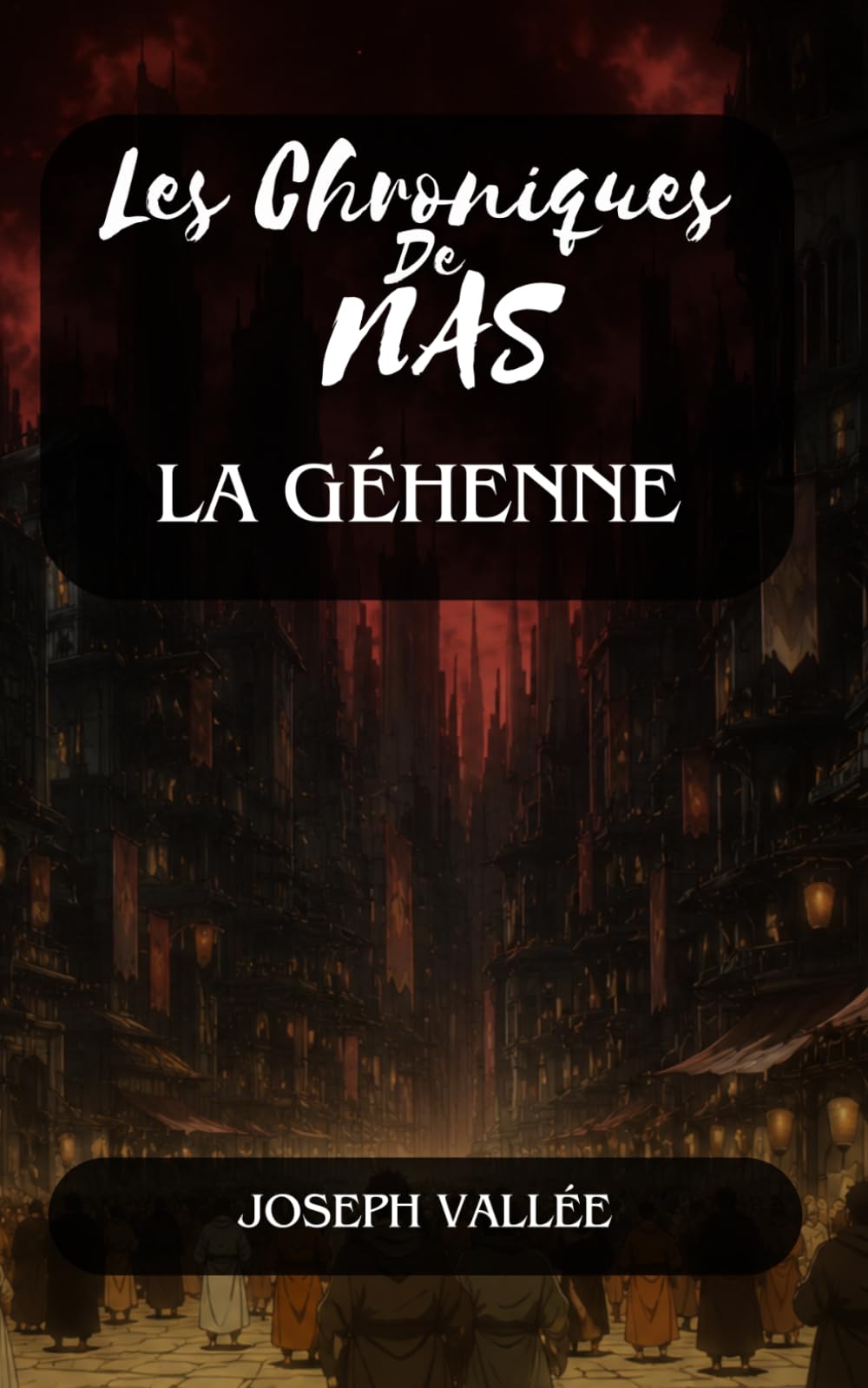 Les Chroniques de Nas : La Géhenne — Édition Premium Couleur: Tome 6 (Les Chroniques de Nas — Premium Couleur)