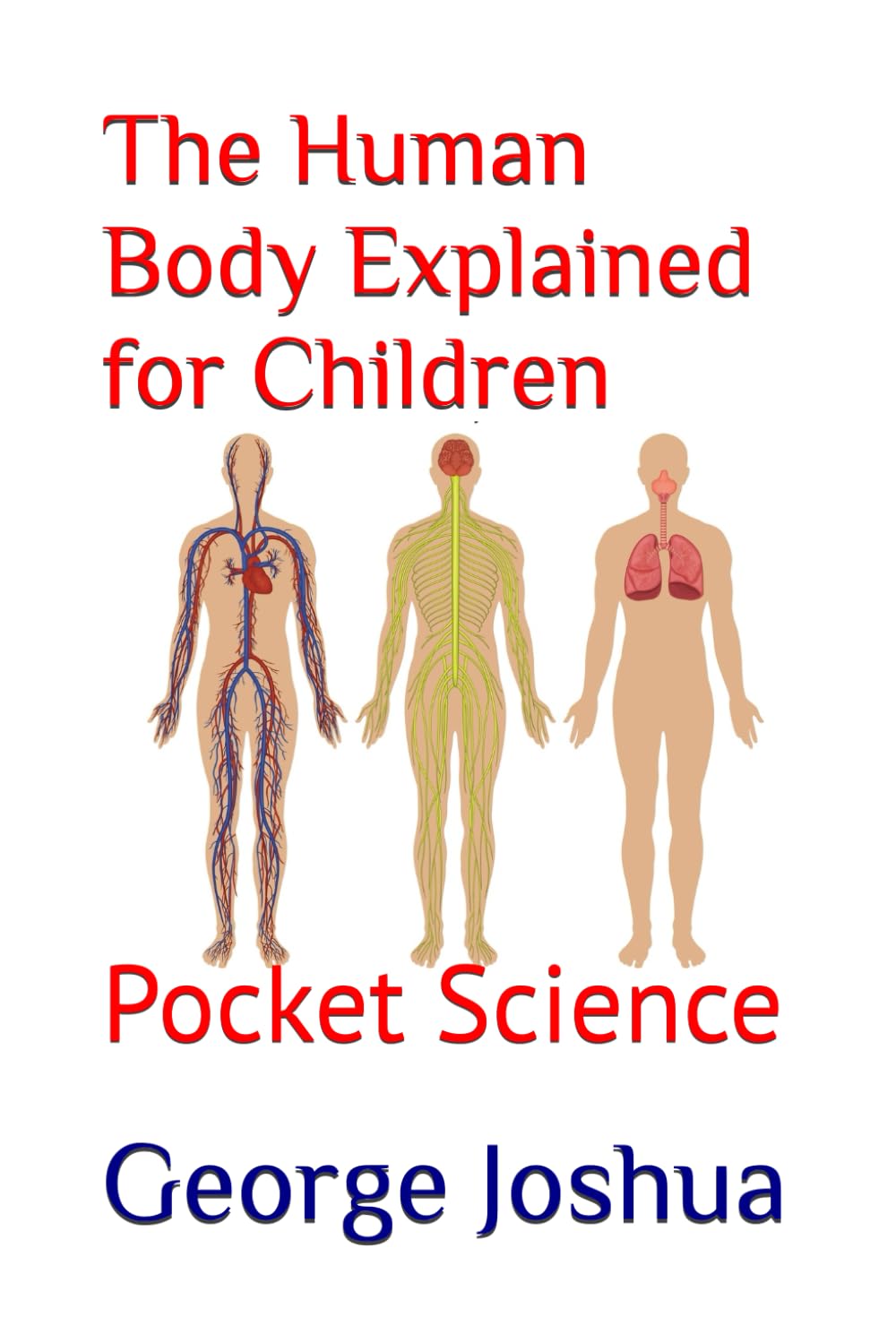 The Human Body Explained for Children: Pocket Science