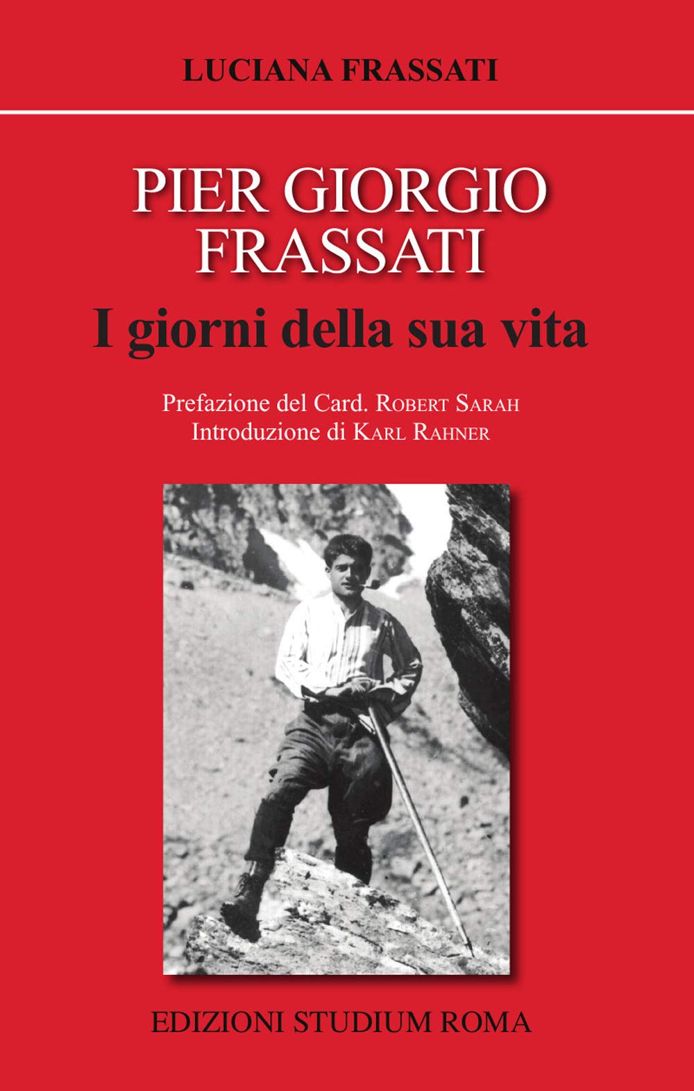 Pier Giorgio Frassati. I Giorni Della Sua Vita - 4
