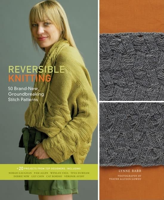 Reversible Knitting: 50 Brand-New, Groundbreaking Stitch Patterns