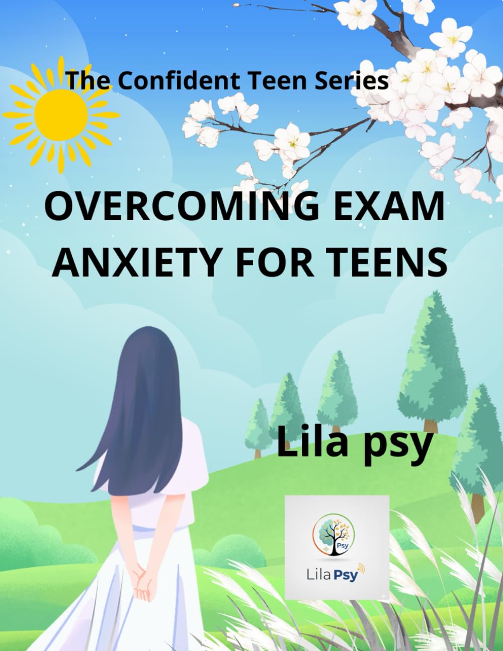 Exam Anxiety Workbook for Teens: 15 Practical Exercises to Reduce Stress, Improve Focus, and Build Confidence – Includes Parent Guidance (The Confident Teen Path)