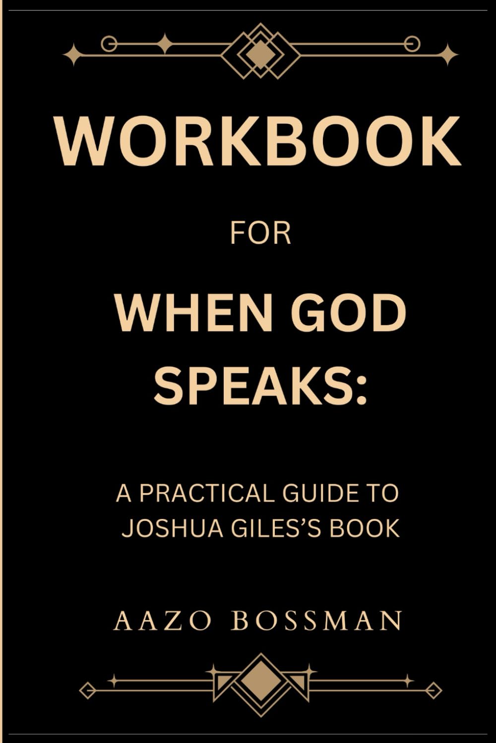 Workbook for When God Speaks: A Practical Guide to Joshua Giles’s Book