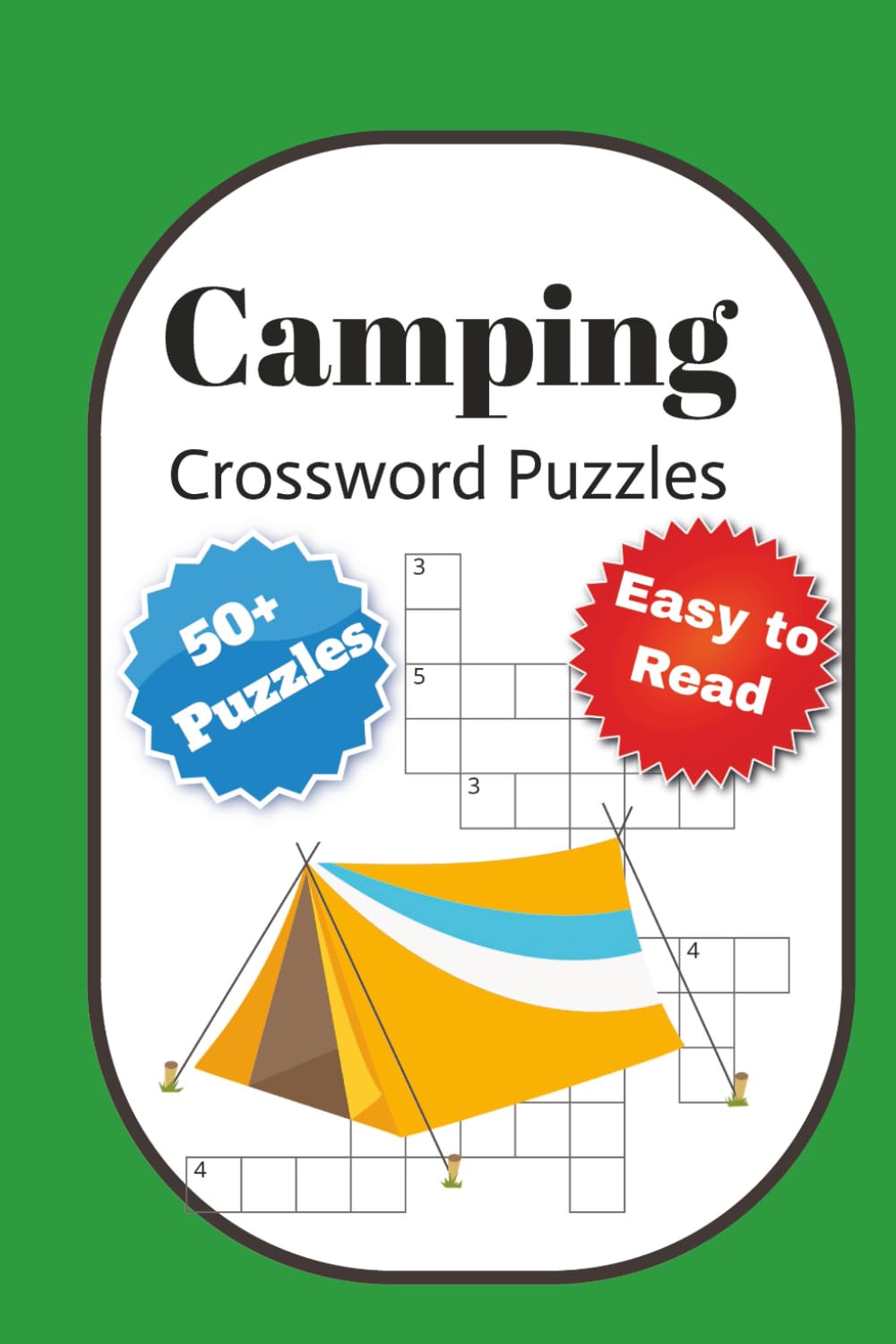 Camping Crossword Puzzles: Crossword puzzle with easy to read print about camping, wildlife, hiking, outdoors and More / 6x9 inches,120 pages/ 50+ ... Teaser/ Critical Thinking/ Problem solving