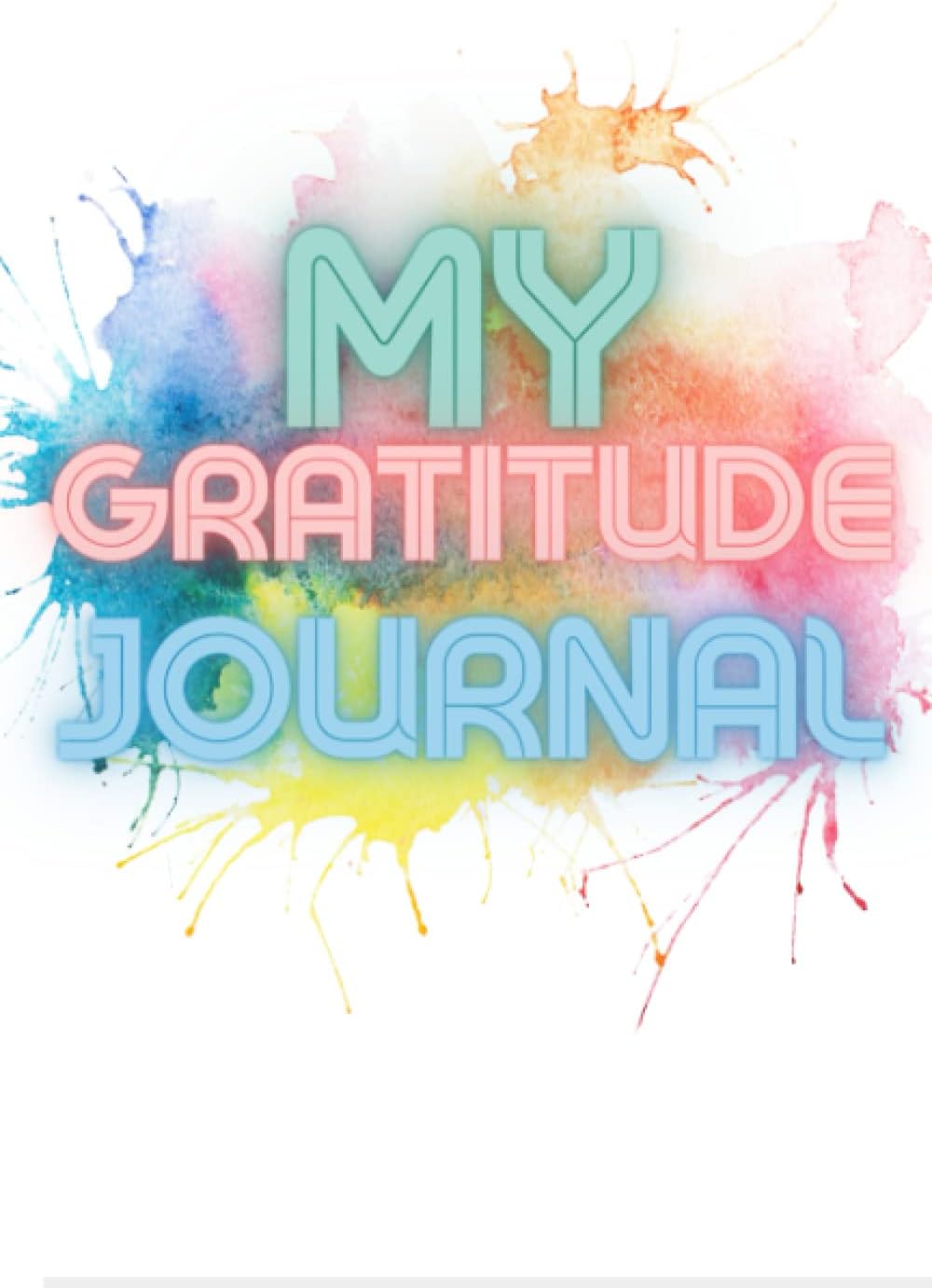 Gratitude Journal for Kids: Space to draw and write about what you are grateful for