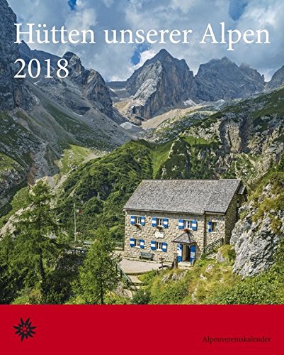 Hütten unserer Alpen 2018 Hütten unserer Alpen 2018