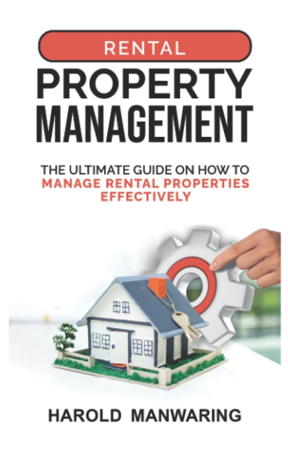 Rental Property Management: The ultimate guide on how to manage rental properties effectively