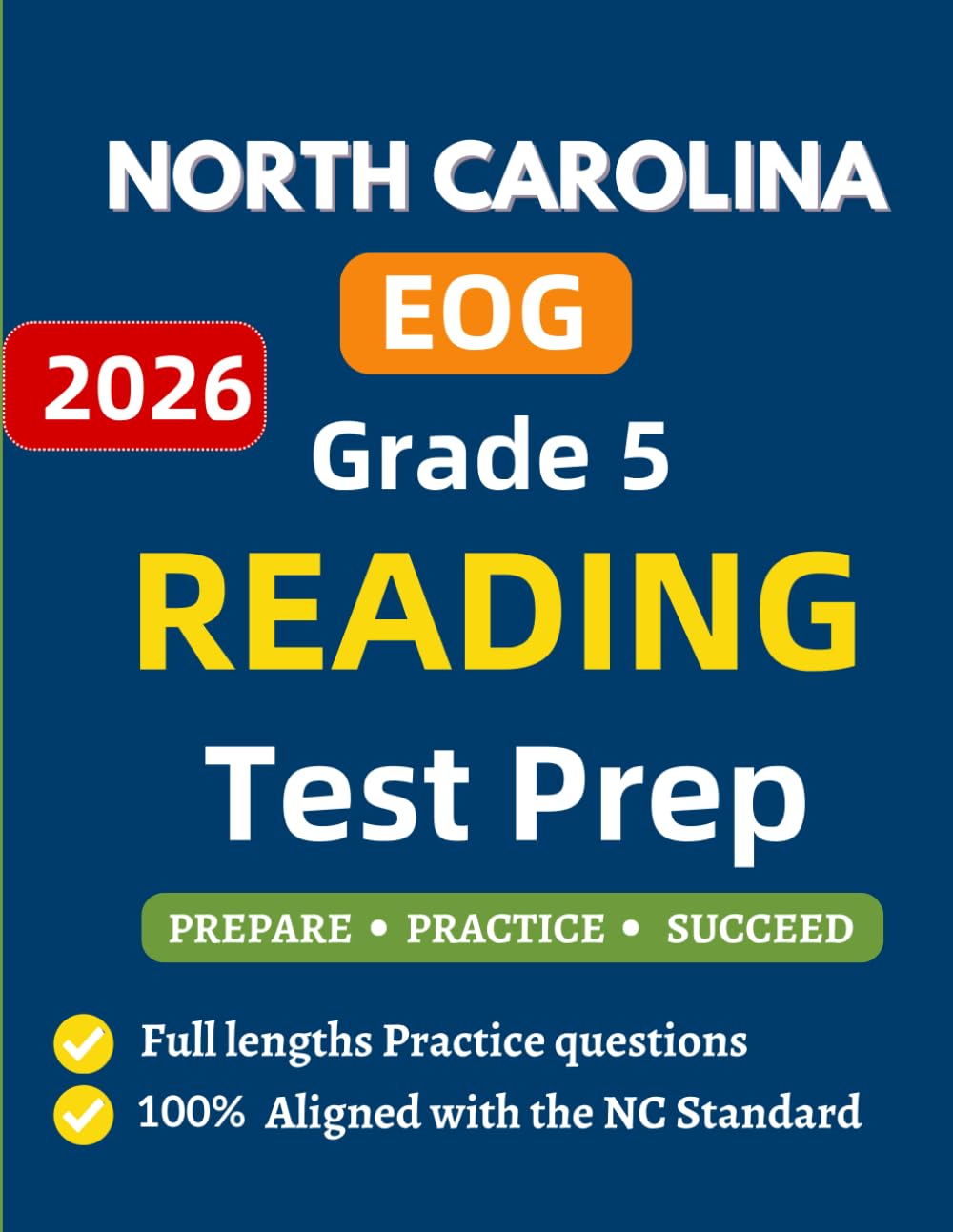 North Carolina EOG Grade 5 Reading Test Prep: Complete Reading practice workbook for 5th grade Standards Aligned Questions and full length