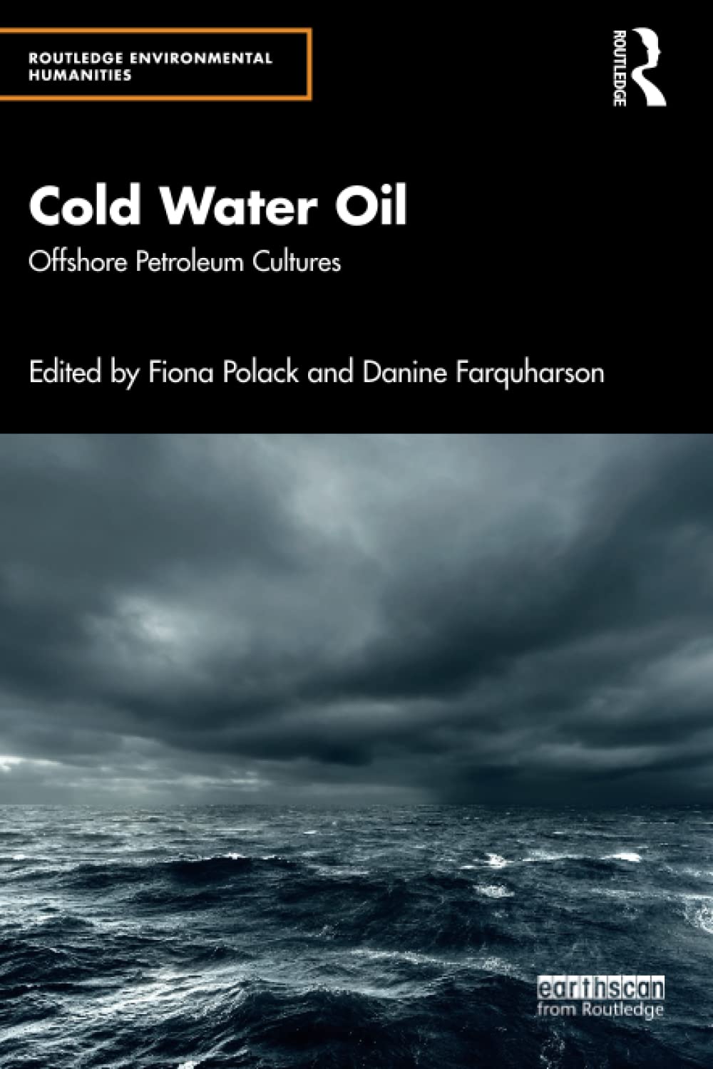 Cold Water Oil: Offshore Petroleum Cultures