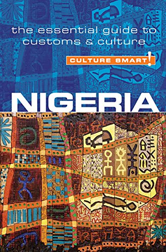 Télécharger Nigeria - Culture Smart!: The Essential Guide to Customs & Culture (English Edition) Livre eBook France