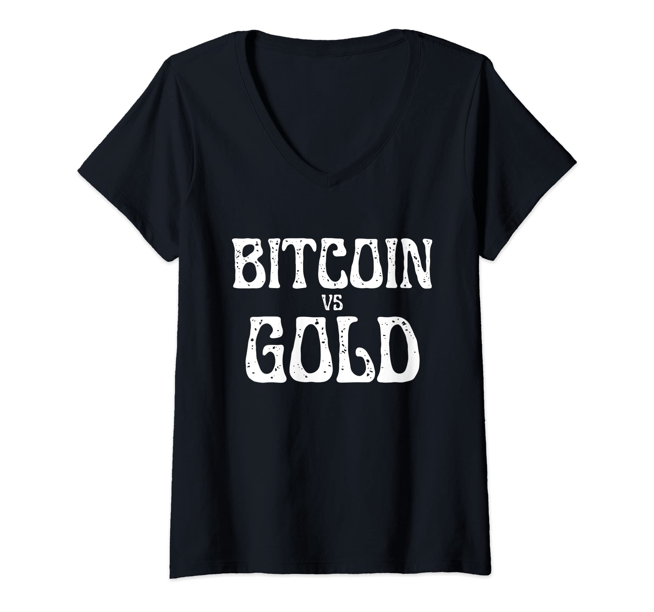 Womens Bitcoin Versus Gold Crypto Is Better Store Of Value BTC V-Neck T-Shirt