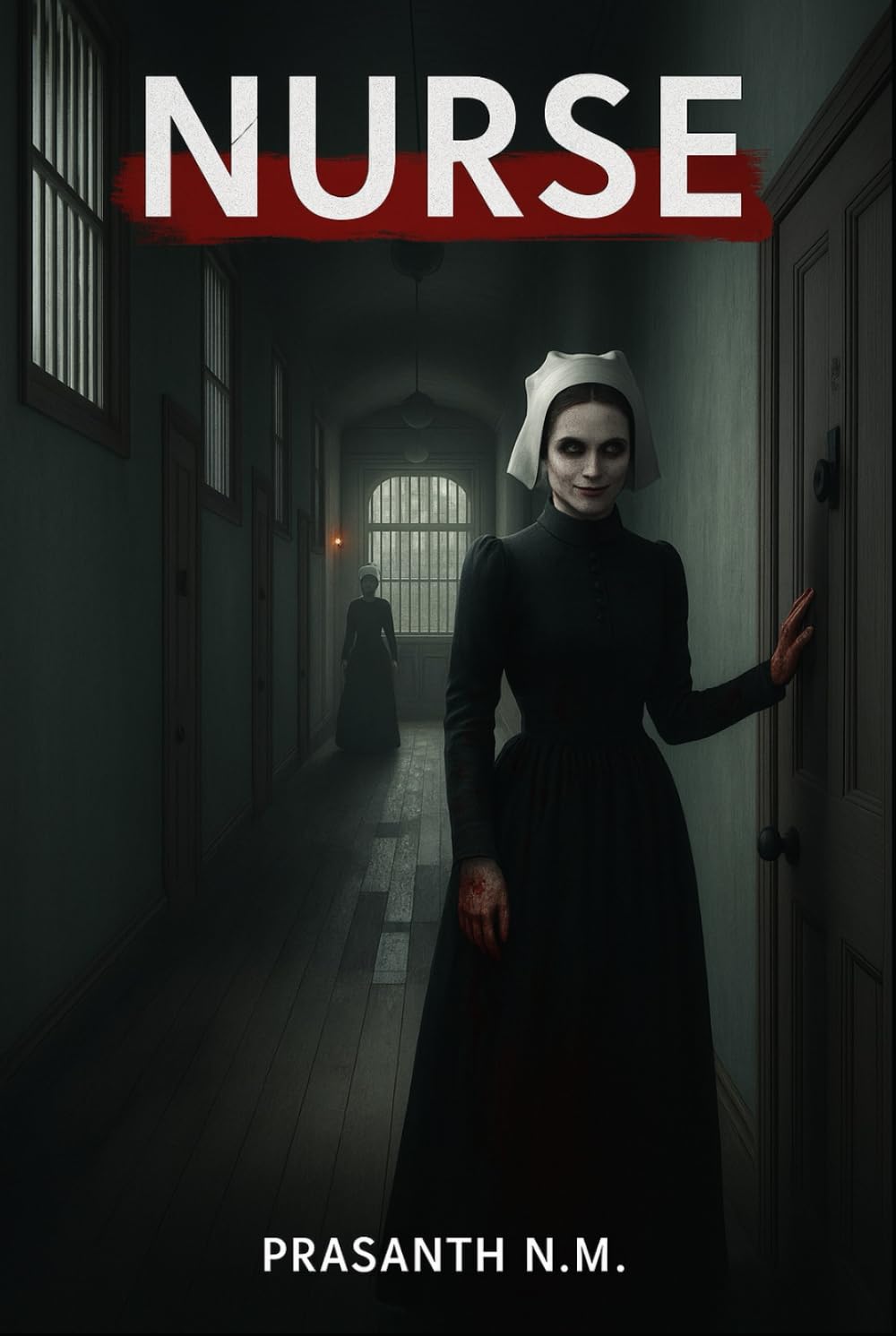 Nurse: A Psychological Horror Based on Real Asylum Practices, Silent Patients, and a Nurse Whose Reputation Still Haunts History.