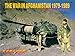 The War in Afghanistan 1979-1989: The Soviet Empire at High Tide (Firepower Pictorials)