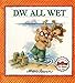 D.W. All Wet (D. W. Series)