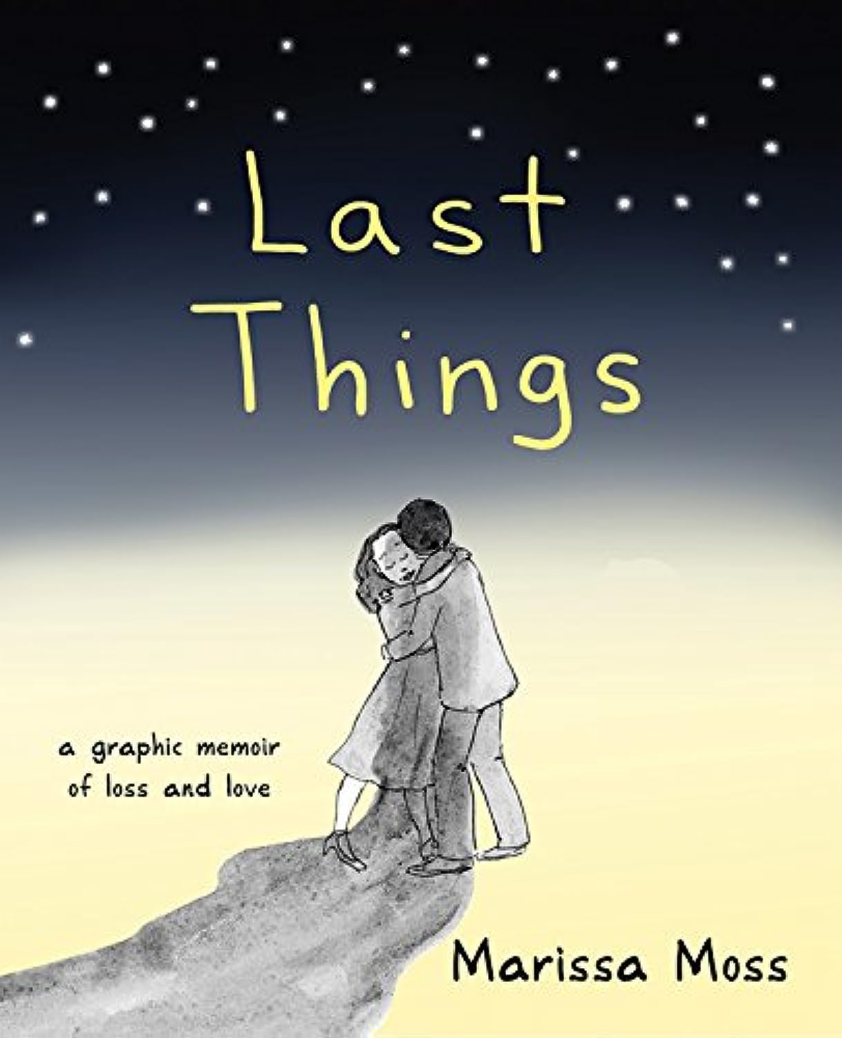 Last Things: A Graphic Memoir of Loss and Love