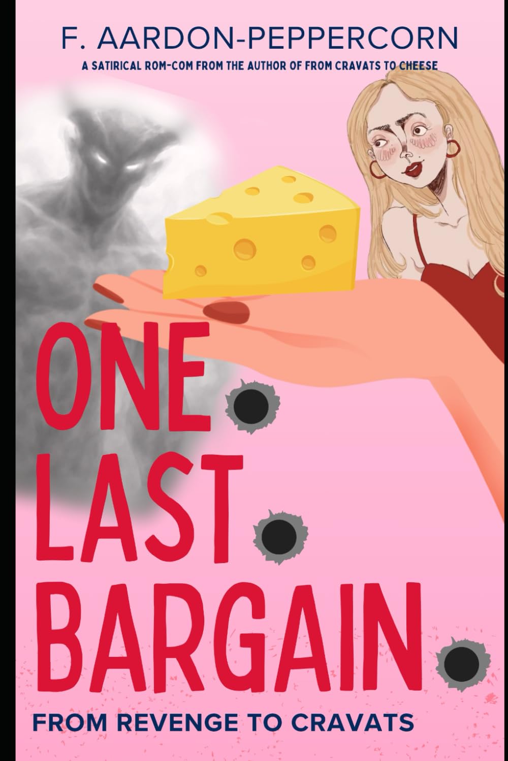 One Last Bargain: From Revenge To Cravats (From Cravats To Cheese)