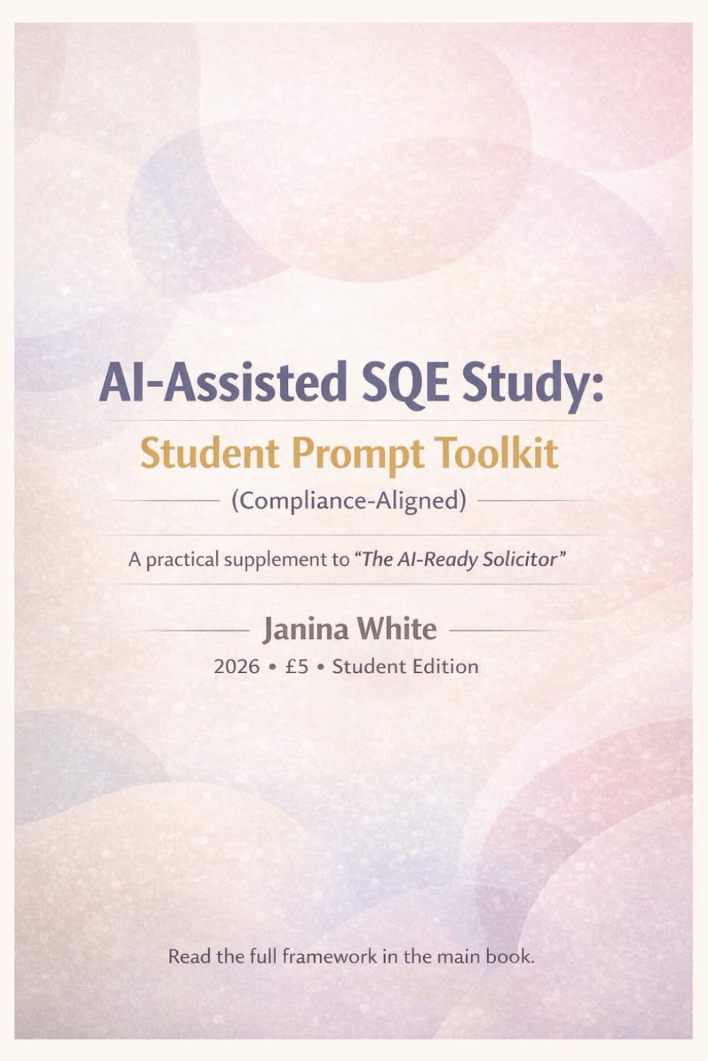 AI-Assisted SQE Study: Student Prompt Toolkit