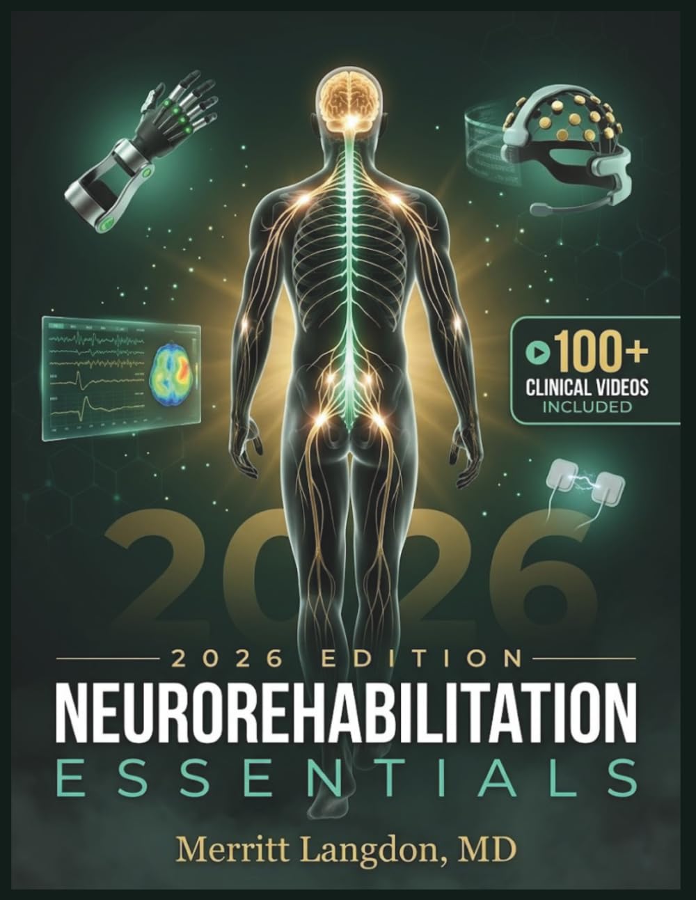 NEUROREHABILITATION ESSENTIALS: Evidence-Based Neurologic Interventions, Motor Control, and Functional Recovery Strategies for Physical and Occupational Therapy Practice
