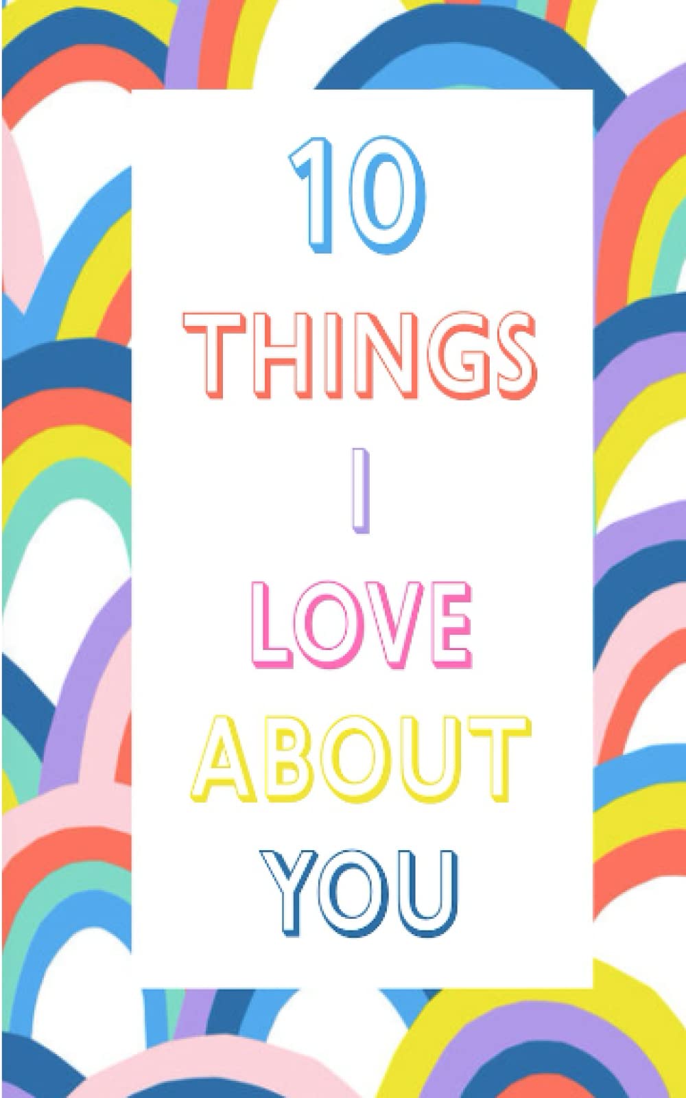 10 Things I Love About You