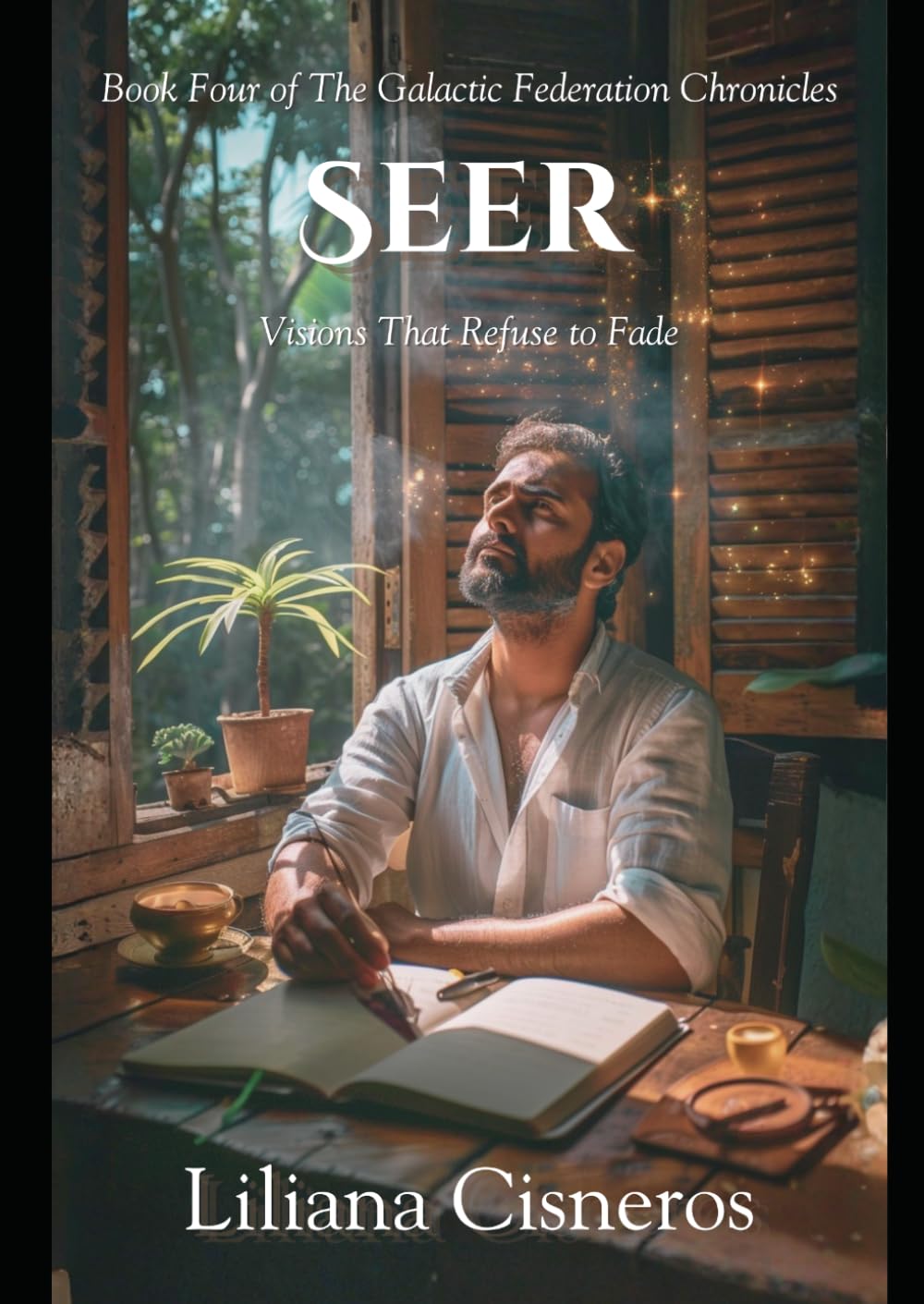 The Seer: Visions That Refuse to Fade (The Galactic Federation Chronicles)