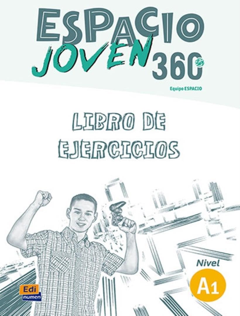 Espacio Joven 360º NIVEL A1: LIBRO DE EJERCICIOS