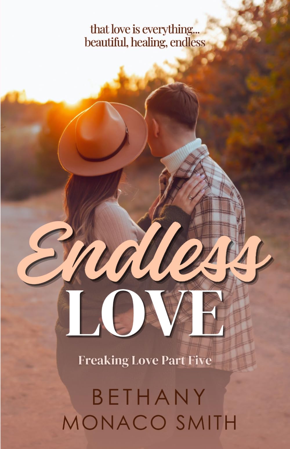 Endless Love: Freaking Love Part Five