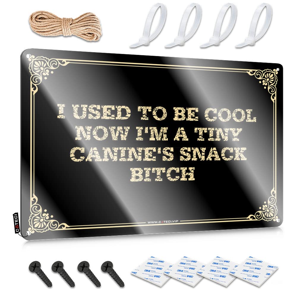 In Home Bar Signs I Used To Be Cool Now I'M A Tiny Canine'S Snack Bitch Tin Sign (30X40CM)